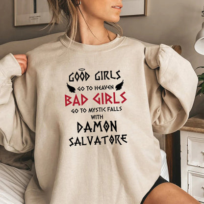 Bad Girls Go To Mystic Falls Sweatshirt