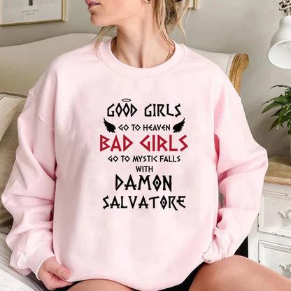 Bad Girls Go To Mystic Falls Sweatshirt