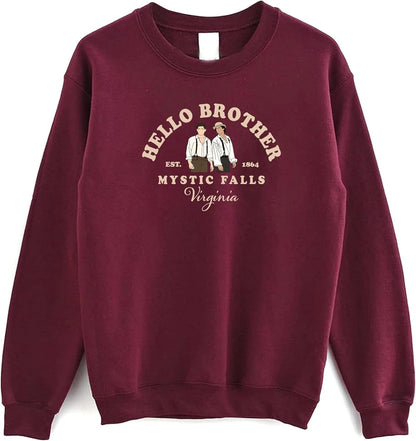Hello Brother Mystic Falls Virginia Sweatshirt